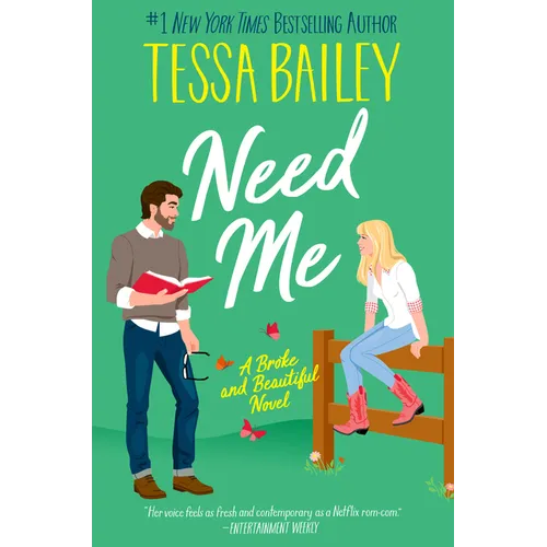 Need Me: A Broke and Beautiful Novel