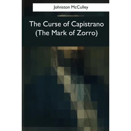 The Curse of Capistrano (The Mark of Zorro)
