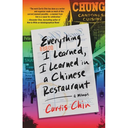 Everything I Learned, I Learned in a Chinese Restaurant: A Memoir