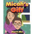 Micah's Gift