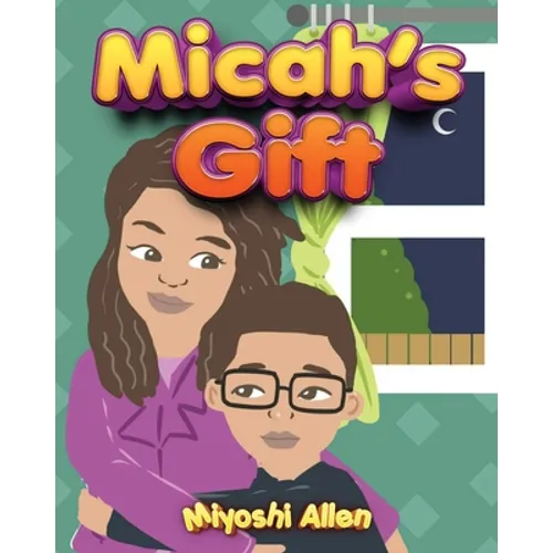 Micah's Gift