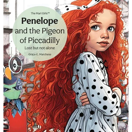 Penelope and the Pigeon of Piccadilly: Lost but not alone