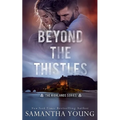 Beyond the Thistles