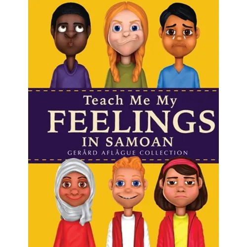 Teach Me My Feelings in Samoan: with English Translations