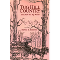 Tug Hill Country: Tales from the Big Woods
