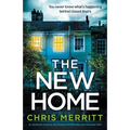 The New Home: An absolutely gripping psychological thriller with a jaw-dropping twist