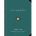 Creative Crafts In Wood