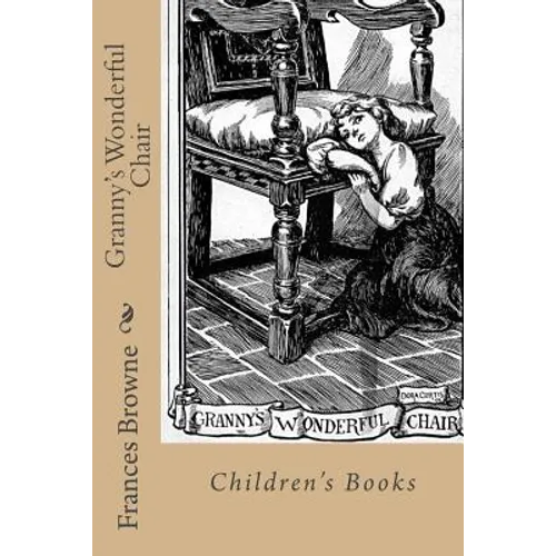 Granny's Wonderful Chair: Children's Books