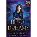 Depot Dreams - Book Two