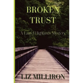 Broken Trust: A Laurel Highlands Mystery