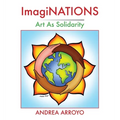 ImagiNATIONS: Art as Solidarity