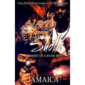 Blood Stains of a Shotta: Da Life of a Rude Boy