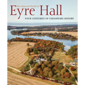 The Material World of Eyre Hall: Four Centuries of Chesapeake History