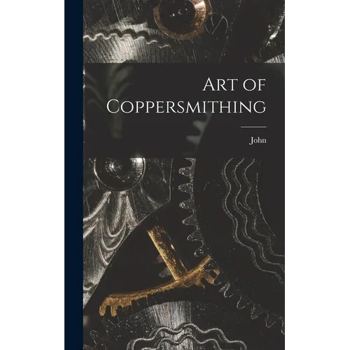 Art of Coppersmithing