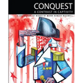 Conquest: A Contrast in Captivity