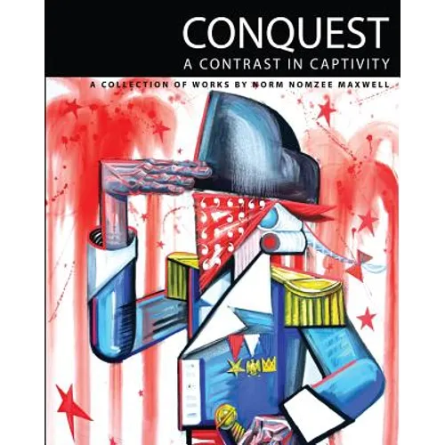 Conquest: A Contrast in Captivity