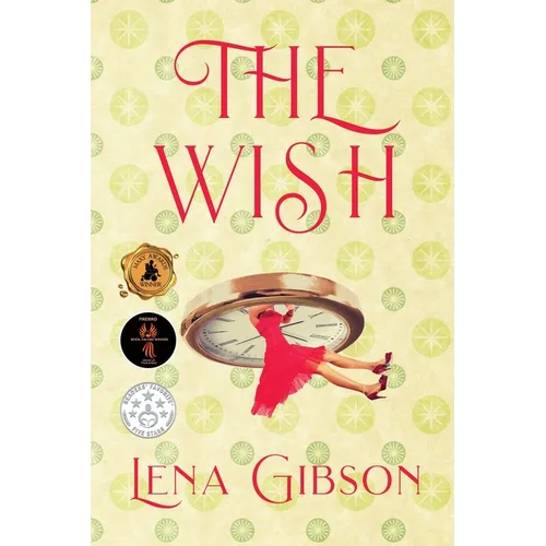 The Wish: A Second Chance Time Slip Romance