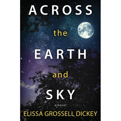 Across the Earth and Sky