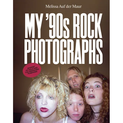 Melissa Auf Der Maur: My '90s Rock Photographs