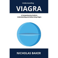 Understanding VIAGRA - A Comprehensive Guide to Understanding and Safely Using Viagra