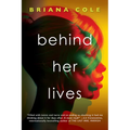 Behind Her Lives