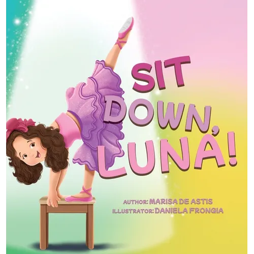 Sit Down, Luna!