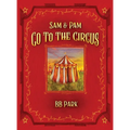 Sam & Pam Go To The Circus