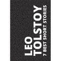 7 best short stories by Leo Tolstoy