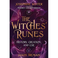 The Witches' Runes: History, Creation, and Use