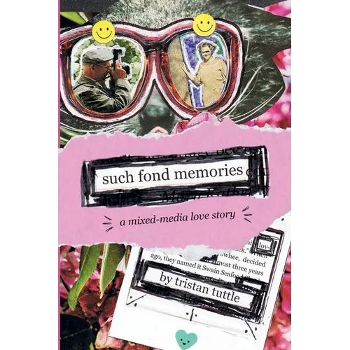 Such Fond Memories: A Mixed-Media Love Story