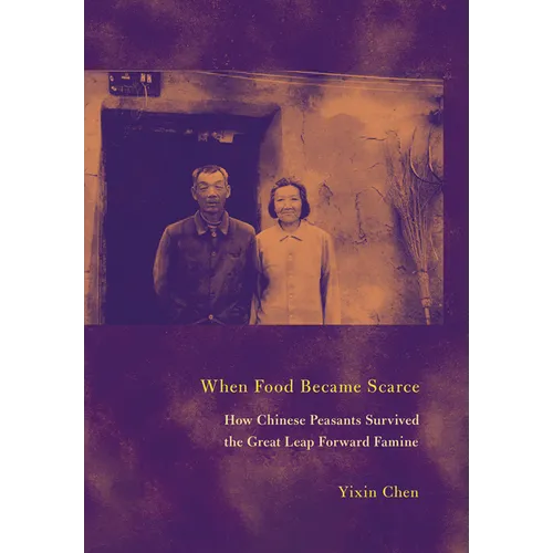 When Food Became Scarce: How Chinese Peasants Survived the Great Leap Forward Famine
