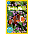 Swim, Fish! (National Geographic Kids Readers, Pre-Reader): Explore the Coral Reef