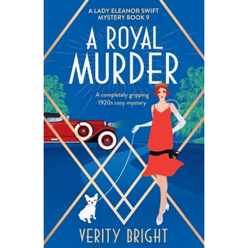 A Royal Murder: A completely gripping 1920s cozy mystery