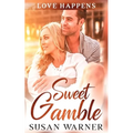 Sweet Gamble: A Small Town Romance