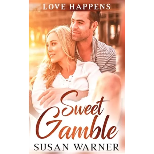 Sweet Gamble: A Small Town Romance