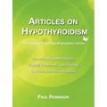 Articles on hypothyroidism: Covering hypothyroidism, thyroid treatment, lab testing, cortisol and related issues