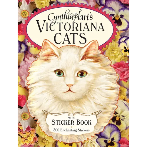 Cynthia Hart's Victoriana Cats: The Sticker Book: 300 Enchanting Stickers