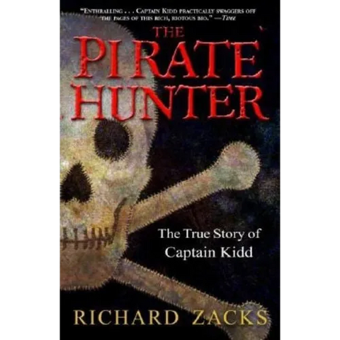 The Pirate Hunter: The True Story of Captain Kidd