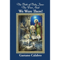 The Birth of Baby Jesus: The First Noel - We Were There!
