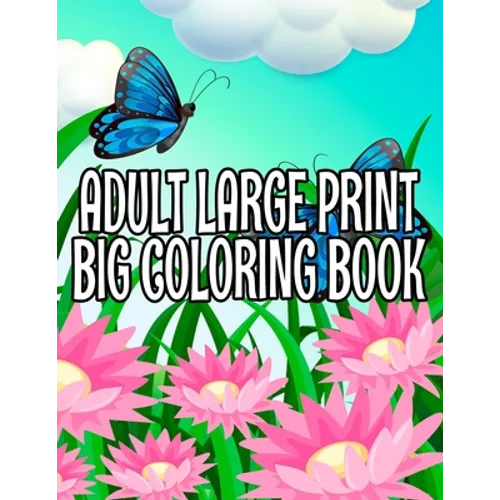Adult Large Print Big Coloring Book
