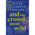 And the Crowd Went Wild: A Chicago Stars Novel