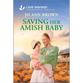 Saving Her Amish Baby: An Uplifting Inspirational Romance