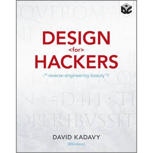 Design for Hackers: Reverse Engineering Beauty