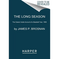 The Long Season: The Classic Inside Account of a Baseball Year, 1959