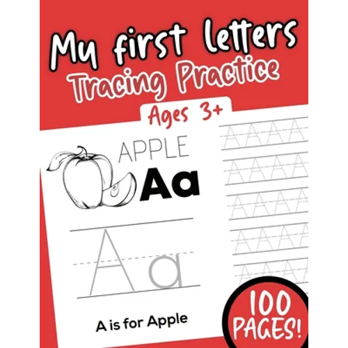 My first Letters Tracing Practice: Alphabet Ages 3+ 100 pages