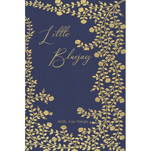 Little Bluejay: An Original Collection