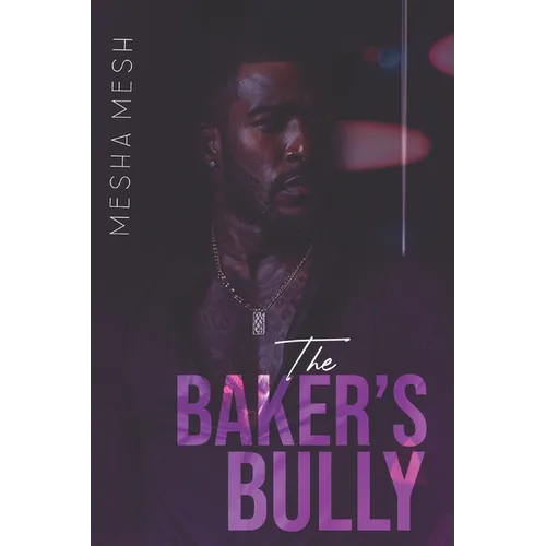 The Baker's Bully