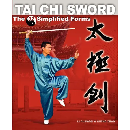 Tai Chi Sword: The 32 Simplified Forms