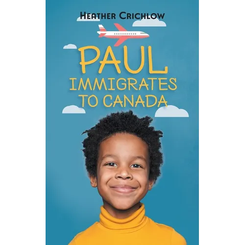 Paul Immigrates to Canada