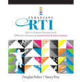 Enhancing RTI: How to Ensure Success with Effective Classroom Instruction & Intervention